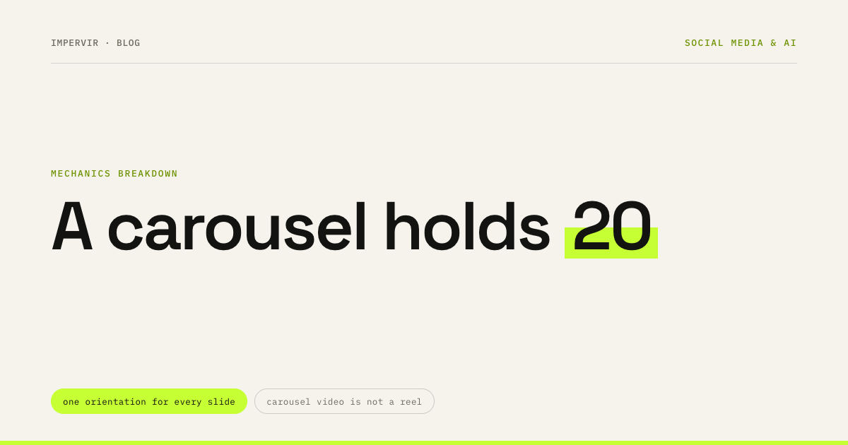 Instagram carousel: 20 files and one orientation