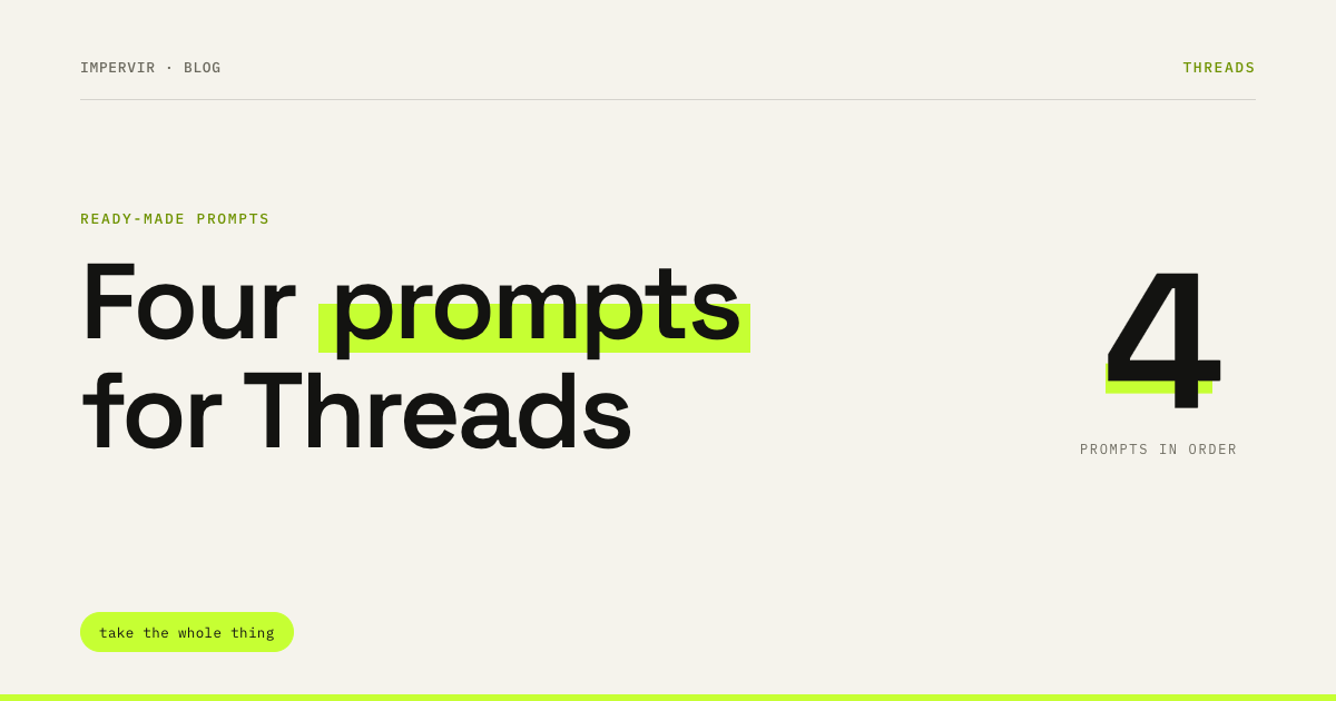 Four prompts we use to prepare Threads posts
